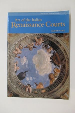 Seller image for ART OF THE ITALIAN RENAISSANCE COURTS. for sale by Librairie du Levant