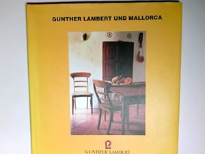 Gunther Lambert und Mallorca. Text: Frank Schauhoff ; Fotos: Daniel Keßler [und 4 weitere]