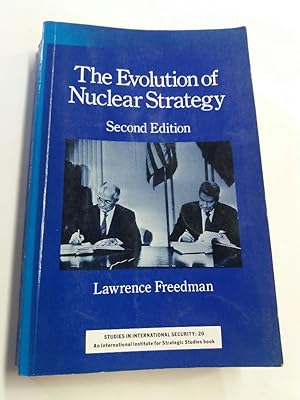 Seller image for The Evolution of Nuclear Strategy. Second Edition. for sale by Plurabelle Books Ltd