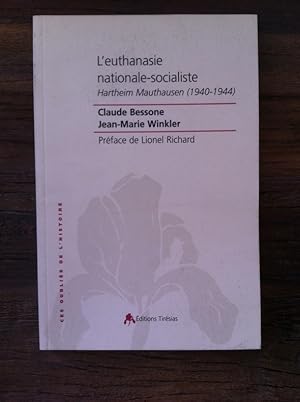 Immagine del venditore per L'EUTHANASIE NATIONALE-SOCIALISTE. Hartheim Mauthausen 1940-1944 venduto da Librairie du Levant