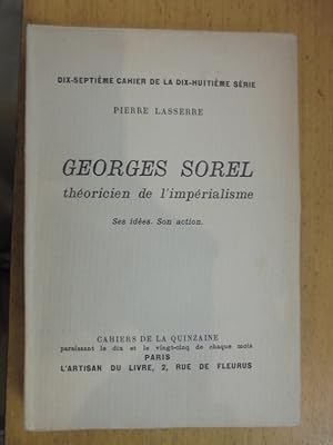 Imagen del vendedor de Georges Sorel Thoricien de l'imprialisme Ses ides, Son action a la venta por Librairie du Levant