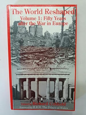 Bild des Verkufers fr The World Reshaped. Volume 1: Fifty Years after the War in Europe. zum Verkauf von Plurabelle Books Ltd
