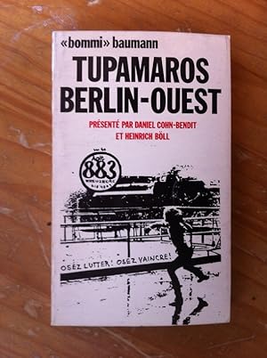 Seller image for TUPAMAROS BERLIN-OUEST ou Comment tout a commencer. for sale by Librairie du Levant