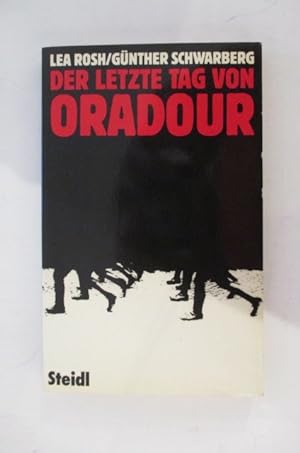 Seller image for DER LETZTE TAG VON ORADOUR. for sale by Librairie du Levant