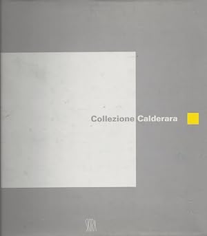 Bild des Verkufers fr Collezione Calderara zum Verkauf von ART...on paper - 20th Century Art Books