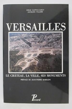 Image du vendeur pour VERSAILLES. Le Chteau, la Ville, ses mouvements. mis en vente par Librairie du Levant