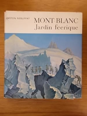 Seller image for MONT-BLANC. Jardin ferique. for sale by Librairie du Levant