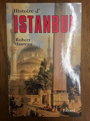 Imagen del vendedor de Histoire d'Istanbul a la venta por Librairie du Levant