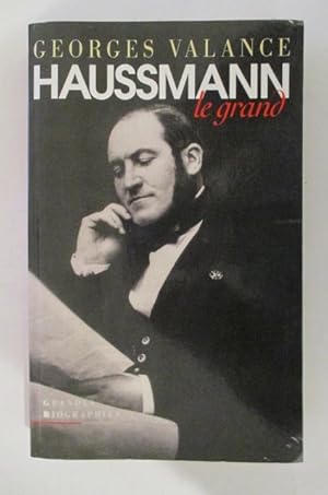 Seller image for HAUSSMAN LE GRAND for sale by Librairie du Levant