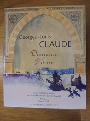 Seller image for GEORGES LOUIS CLAUDE DECORATEUR ET PEINTRE for sale by Librairie du Levant