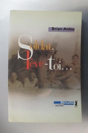 Bild des Verkufers fr SOLDAT, LEVE-TOI? ou les nouvelles aventures d'un petit garon lev  la main. zum Verkauf von Librairie du Levant