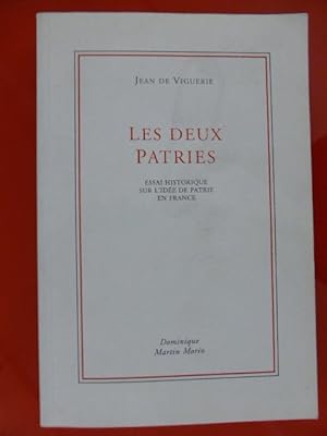 Immagine del venditore per LES DEUX PATRIES essai historique sur l'ide de patrie en France venduto da Librairie du Levant