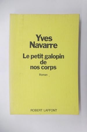 Bild des Verkufers fr LE PETIT GALOPIN DE NOS CORPS. zum Verkauf von Librairie du Levant