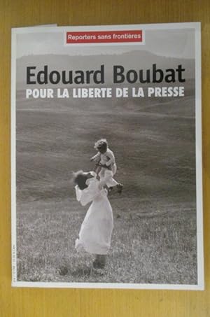 Seller image for EDOUARD BOUBAT POUR LA LIBERTE DE LA PRESSE. for sale by Librairie du Levant
