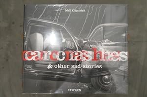Seller image for CAR CRASHES & OTHER SAD STORIES for sale by Librairie du Levant