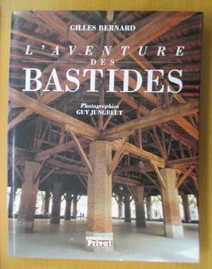 Bild des Verkufers fr L'aventure de BASTIDES du sud-ouest zum Verkauf von Librairie du Levant