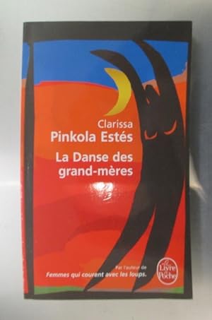 Seller image for LA DANSE DES GRANDS MERES for sale by Librairie du Levant