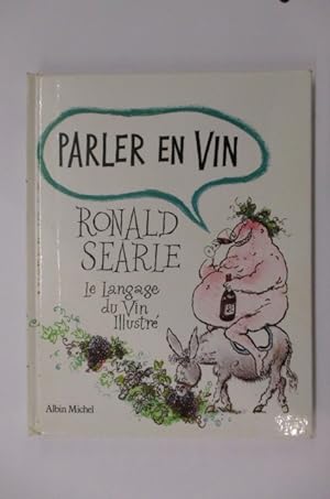 Image du vendeur pour PARLER EN VIN. Le langage du Vin illustr. mis en vente par Librairie du Levant