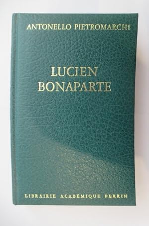 Imagen del vendedor de LUCIEN BONAPARTE. Prince Romain. a la venta por Librairie du Levant