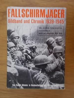 Seller image for FALLSCHIRMJGER PARATROOPER. Bildband und Chronik. A history in words and pictures. for sale by Librairie du Levant