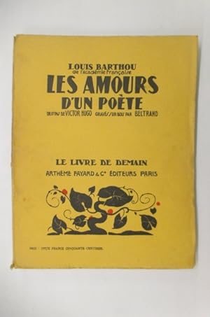 Seller image for LES AMOURS D'UN POETE. Dessins de Victor Hugo gravs sur bois par Beltrand. for sale by Librairie du Levant