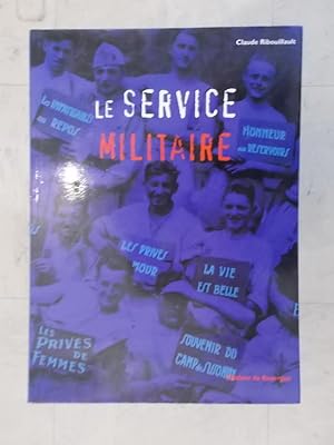Immagine del venditore per LE SERVICE MILITAIRE. venduto da Librairie du Levant