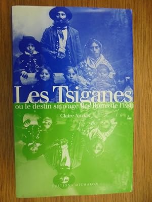 Seller image for Les Tsiganes ou Le destin sauvage des Roms de l'Est for sale by Librairie du Levant