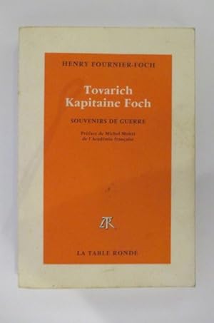 Imagen del vendedor de TOVARICH KAPITAINE FOCH. Souvenirs de Guerre. a la venta por Librairie du Levant