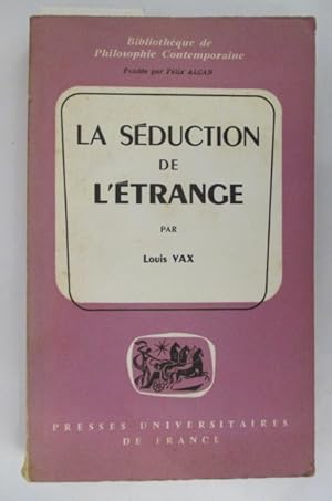 Imagen del vendedor de LA SEDUCTION DE L'ETRANGE a la venta por Librairie du Levant