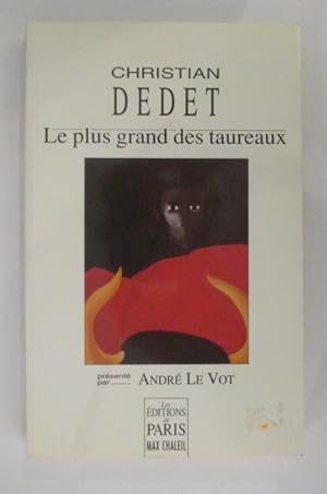 Imagen del vendedor de LE PLUS GRAND DES TAUREAUX a la venta por Librairie du Levant