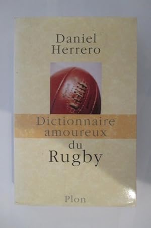 Bild des Verkufers fr DICTIONNAIRE AMOUREUX DU RUGBY. zum Verkauf von Librairie du Levant