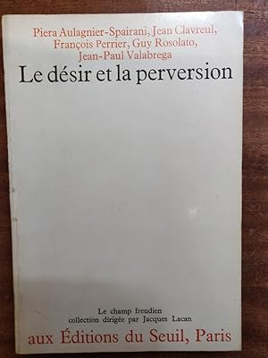 Bild des Verkufers fr Le dsir et la perversion. zum Verkauf von Librairie du Levant