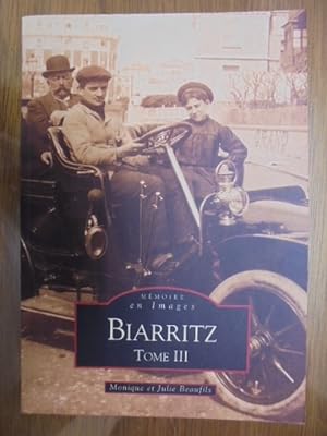 Seller image for Biarritz - Tome III (Mmoire en images) for sale by Librairie du Levant