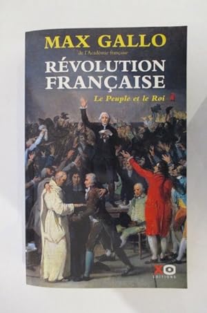 Image du vendeur pour REVOLUTION FRANCAISE. Le Peuple et le Roi. mis en vente par Librairie du Levant