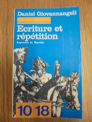 Imagen del vendedor de Ecriture et rptition Approche de Derrida a la venta por Librairie du Levant