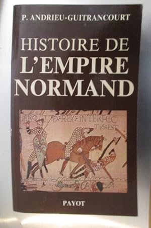 Immagine del venditore per HISTOIRE DE L'EMPIRE NORMAND et de sa Civilisation. venduto da Librairie du Levant