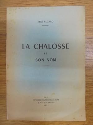Seller image for La Chalosse et Son Nom for sale by Librairie du Levant