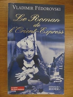 Imagen del vendedor de LE ROMAN DE L'ORIENT-EXPRESS a la venta por Librairie du Levant