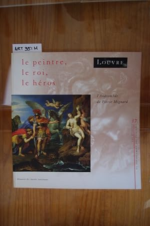 Imagen del vendedor de LE PEINTRE, LE ROI, LE HEROS. Exposition au Muse du Louvre, Pavillon de Flore du 17 janvier au 23 avril 1990. a la venta por Librairie du Levant