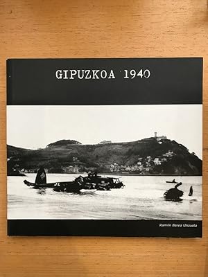 Imagen del vendedor de Gipuzkoa 1940 a la venta por Librairie du Levant