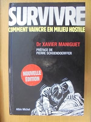 Immagine del venditore per SURVIVRE. Comment vaincre en milieu hostile. venduto da Librairie du Levant