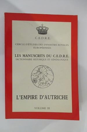 Seller image for L'EMPIRE D'AUTRICHE : Vol 3 for sale by Librairie du Levant