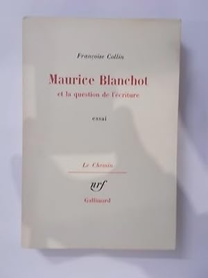 Imagen del vendedor de MAURICE BLANCHOT et la question de l'criture. a la venta por Librairie du Levant