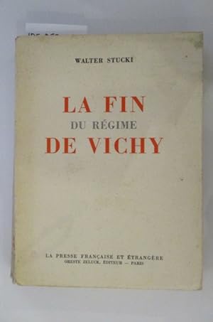 Imagen del vendedor de LA FIN DU REGIME DE VICHY. a la venta por Librairie du Levant