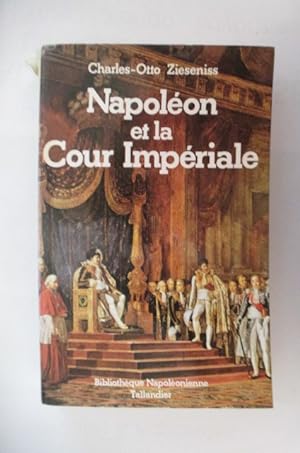Immagine del venditore per NAPOLEON et la COUR IMPERIALE. venduto da Librairie du Levant