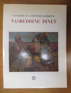 Bild des Verkufers fr NASREDDINE DINET. Un Matre de la Peinture Algrienne. zum Verkauf von Librairie du Levant