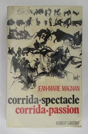 Imagen del vendedor de CORRIDA SPECTACLE CORRIDA PASSION. a la venta por Librairie du Levant