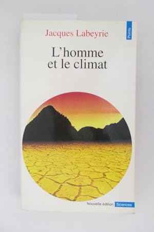 Image du vendeur pour L'HOMME ET LE CLIMAT mis en vente par Librairie du Levant