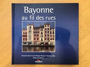 Bild des Verkufers fr Bayonne au fil des rues zum Verkauf von Librairie du Levant