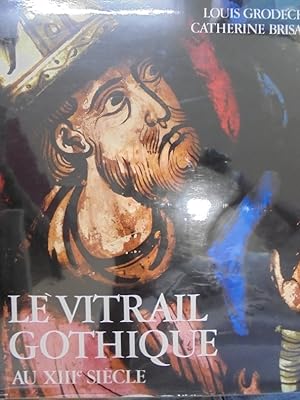 Seller image for Le Vitrail Gothique au XVII sicle. for sale by Librairie du Levant